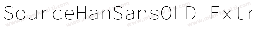 SourceHanSansOLD ExtraLight-GBpc-EU字体转换